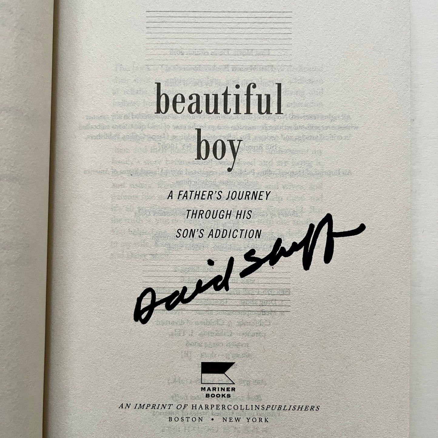 SIGNED Beautiful Boy A Father's Journey Through his Son's Addiction by David Sheff