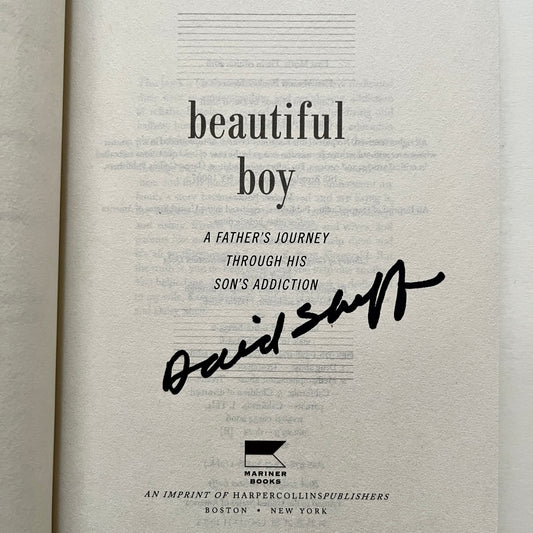 SIGNED Beautiful Boy A Father's Journey Through his Son's Addiction by David Sheff