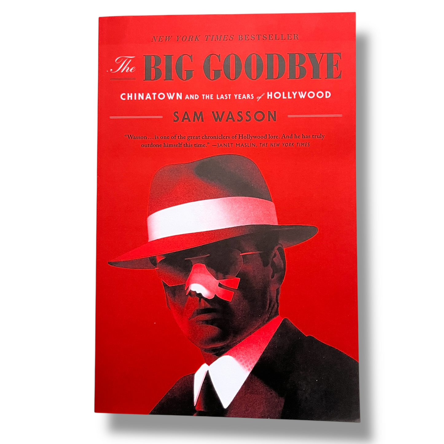 SIGNED The Big Goodbye: Chinatown and the Last Years by Sam Wasson